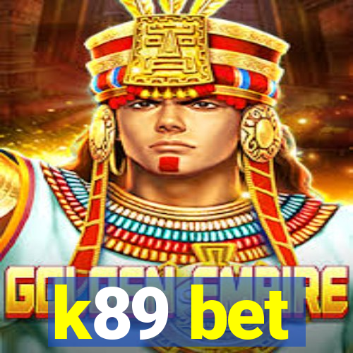 k89 bet